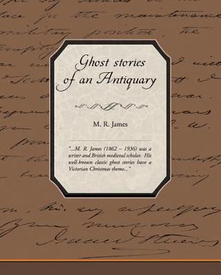 Ghost Stories of an Antiquary