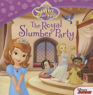 The Royal Slumber Party (Sofia the First: Disney Junior)