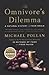 The Omnivore's Dilemma by Michael Pollan