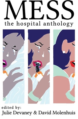 Mess: The Hospital Anthology