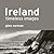 Ireland: Timeless Images