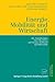 Energie, Mobilität und Wirtschaft by Gunter Stephan