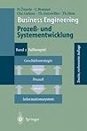 Business Engineering Prozeß- und Systementwicklung: Band 2: Fallbeispiel (German Edition)
