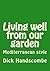 Living well from our garden: Mediterranean style