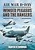 Winged Pegasus and The Rangers (Air War D-Day)