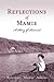 Reflections of Mamie - A St...