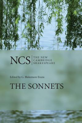 The Sonnets (The New Cambridge Shakespeare) Updated Edition