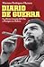 Diario de guerra: La última travesía del Che y Benigno en Bolivia (Vintage Espanol) (Spanish Edition)