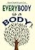 Everybody Is a Body