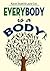 Everybody Is a Body by Karen A Studd