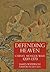Defending Heaven: China's Mongol Wars, 1209-1370