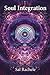 Soul Integration