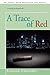 A Trace of Red by Edward Hannibal