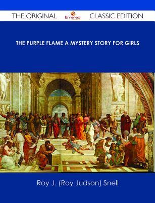 The Purple Flame a Mystery Story for Girls