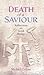 Death of a Saviour: Reflect...