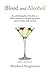 Blood and Alcohol by Michael Stapleton Blood and Alcohol by Michael Stapleton