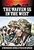 The Waffen SS in the West (Hitler's War Machine)