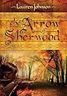 The Arrow of Sherwood by Lauren  Johnson