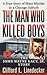 The Man Who Killed Boys: The John Wayne Gacy, Jr. Story