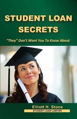 Student Loan Secrets: "They" Don't Want You To Know About