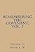 Remembering the Covenant, Vol. 3