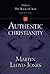 Authentic Christianity, Volume 1