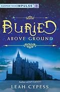Buried Above Ground
