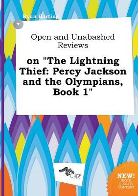 Open and Unabashed Reviews on the Lightning Thief: Percy Jackson and the Olympians, Book 1