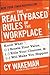 The Reality-Based Rules of the Workplace by Cy Wakeman