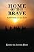 Home of the Brave by Jeffery   Hess