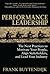 Performance Leadership: The Next Practices to Motivate Your People, Align Stakeholders, and Lead Your Industry