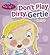 Don't Play Dirty, Gertie: B...
