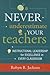 Never Underestimate Your Teachers by Robyn R. Jackson