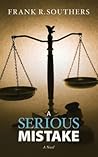 A Serious Mistake by Frank R. Southers
