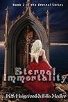 Eternal Immortality by K.S. Haigwood