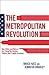 The Metropolitan Revolution by Bruce Katz