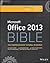 Office 2013 Bible by Lisa A. Bucki