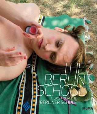 The The Berlin School: Films from the Berliner Schule