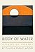 Body of Water: A Book of Poetry
