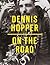 Dennis Hopper: On the Road