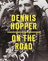Dennis Hopper: On the Road