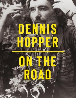Dennis Hopper: On the Road (Paperback)