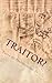 Traitor? by Terry C. Holdbrooks Jr.