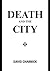 Death and the City