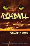Roadkill by Stuart G. Yates Roadkill by Stuart G. Yates