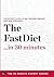 The Fast Diet in 30 Minutes...
