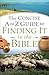 Concise A to Z Guide to Finding It in the Bible