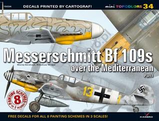 Messershcmitt Bf 109s Over the Mediterranean: Part 1 (Mini Topcolors)