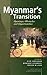 Myanmar's Transition by Nick Cheesman