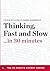 Thinking, Fast and Slow in 30 Minutes: The Expert Guide to Daniel Kahneman's Critically Acclaimed Book (30 Minute Expert)